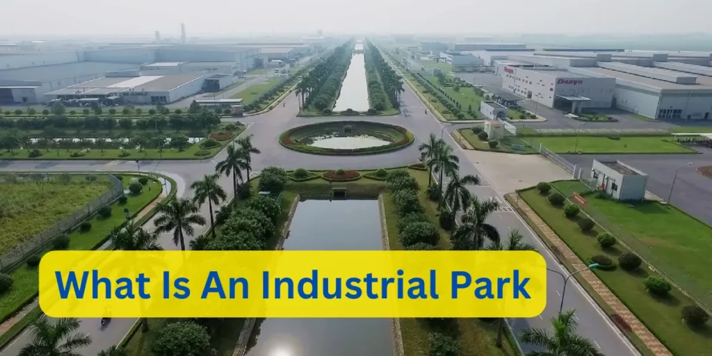 What Is An Industrial Park