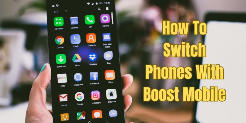 How To Switch Phones With Boost Mobile