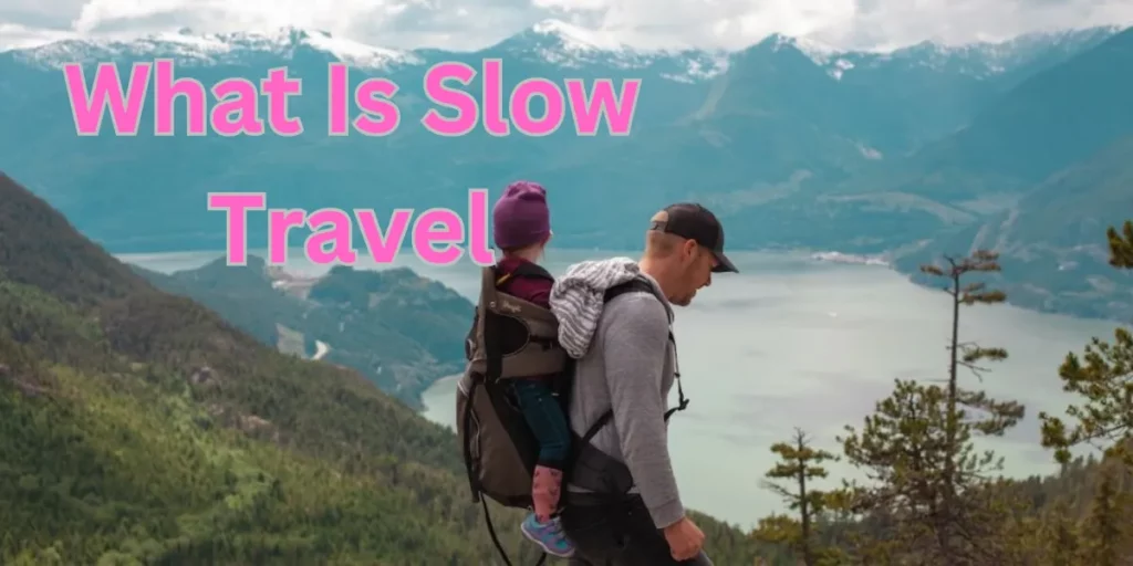 what is slow travel (1)